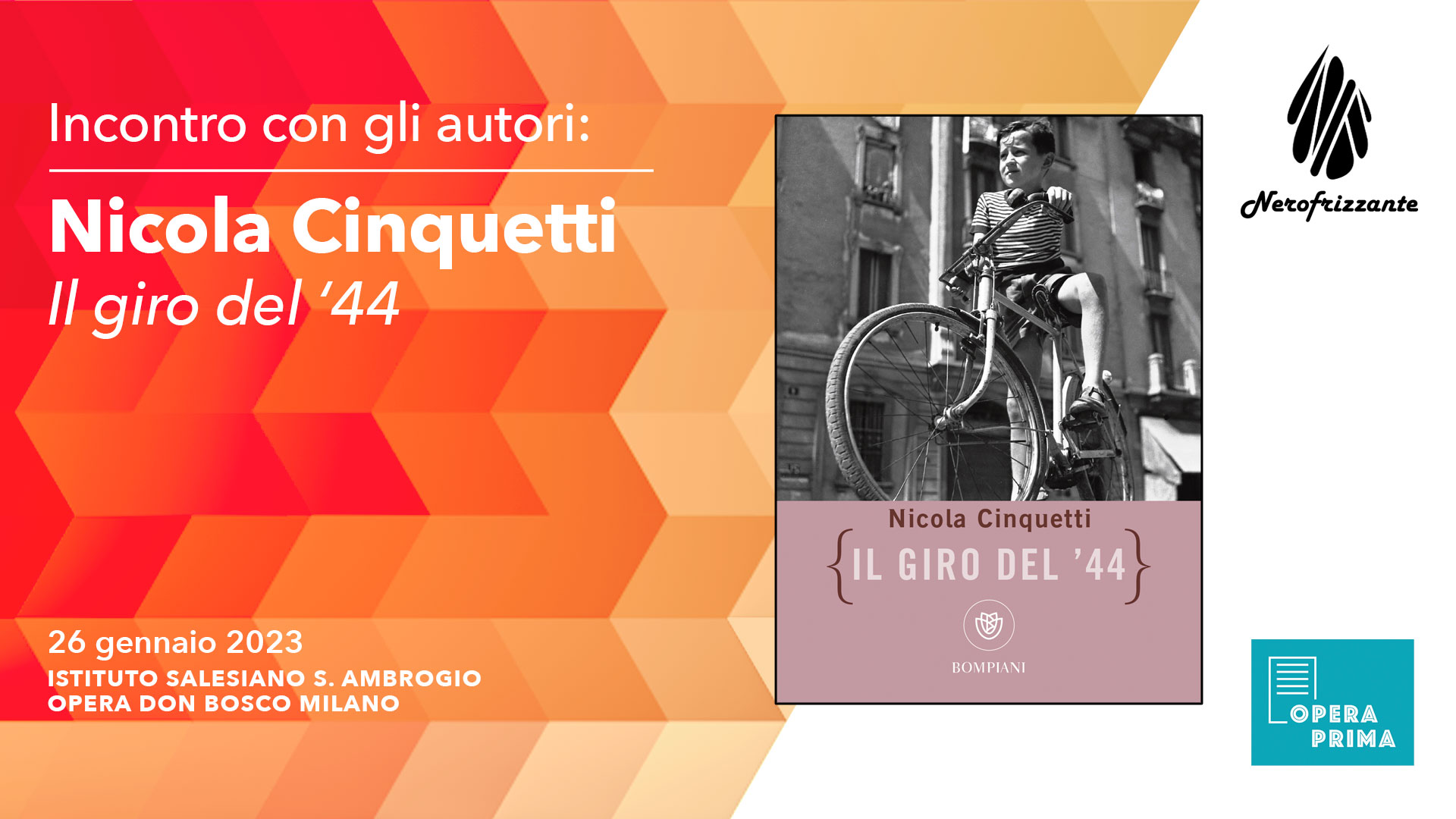 Incontro con gli autori: Nicola Cinquetti il giro del '44 - Nerofrizzante - Salesiani Milano