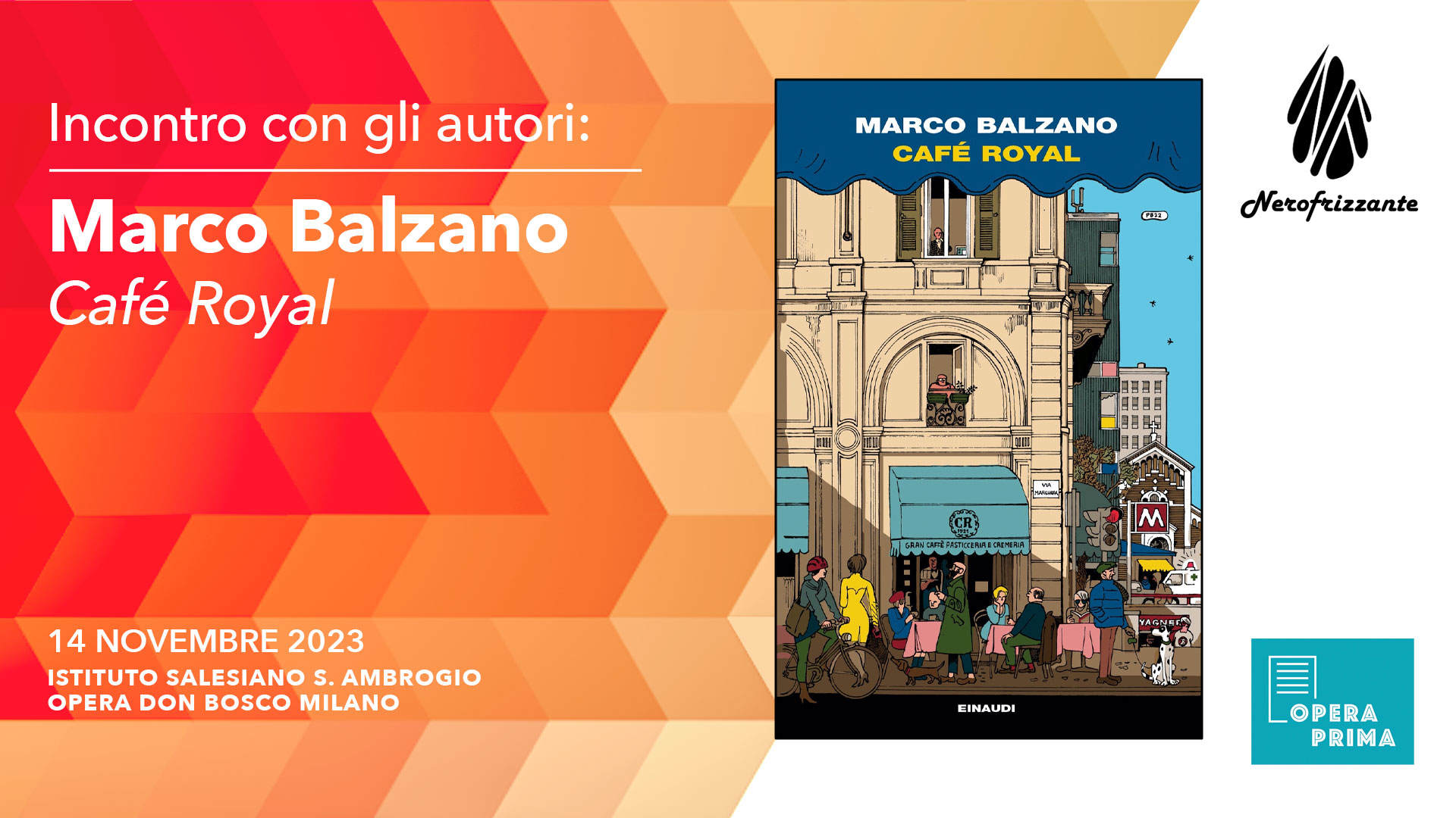 Incontro con gli autori: Marco Balzano Café Royal - Nerofrizzante - Salesiani Milano