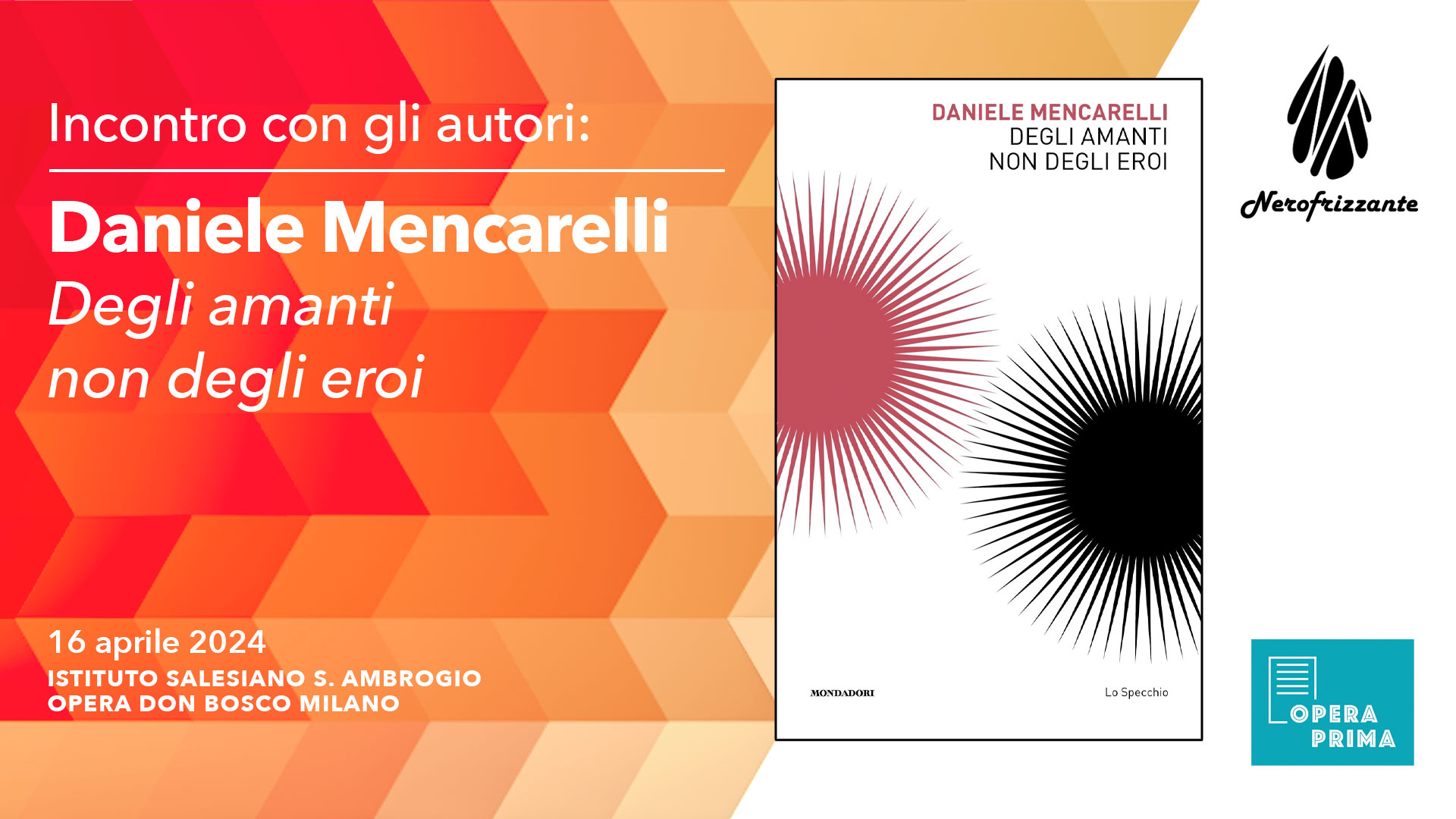 Incontro con gli autori: Daniele Mencarelli Degli amanti non degli eroi - Nerofrizzante - Salesiani Milano